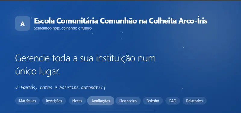 Ecrã de entrada, com os módulos de matrículas, notas, financeiro, boletim, EAD e relatórios